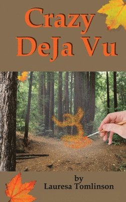 Crazy DeJa' Vu 1