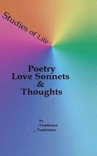 bokomslag Studies of Life - Poetry, Love Sonnets & Thoughts