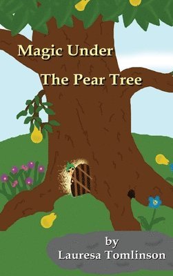 Magic Under the Pear Tree 1