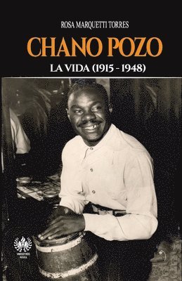 Chano Pozo: La vida (1915-1948) 1