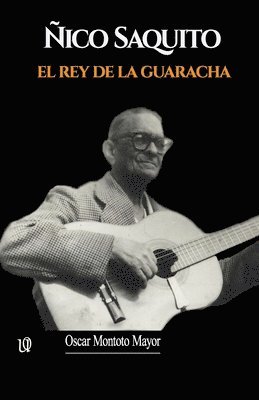 Ñico Saquito: El Rey de la guaracha 1