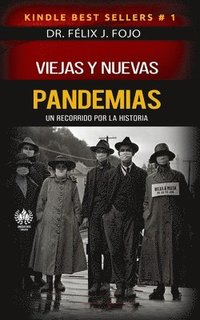 bokomslag Viejas y nuevas pandemias. Un recorrido por la historia