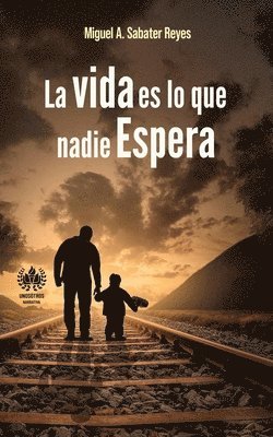 La vida es lo que nadie espera 1