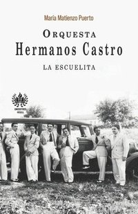 bokomslag Orquesta Hermanos Castro: La escuelita