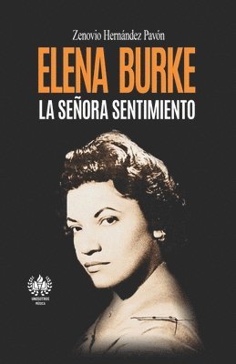 bokomslag Elena Burke. La Señora sentimiento