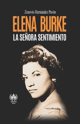 bokomslag Elena Burke. La Senora sentimiento