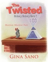 Gina Sano - The Twisted: Hickory Dickory Dock 2, Häftad