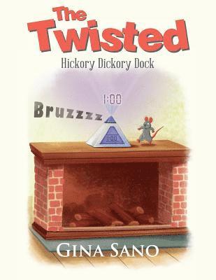 The Twisted: Hickory Dickory Dock 1