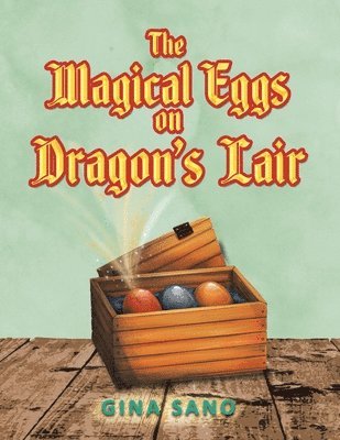 The Magical Eggs on Dragon's Lair 1