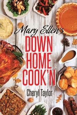 Mary Ellen's Down Home Cook'n 1