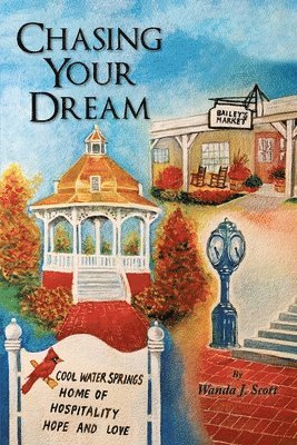 Wanda J Scott, Wanda J. Scott - Chasing Your Dream, Häftad