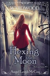 bokomslag Hexing the Moon