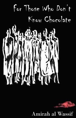 Amirah Al Wassif, Kris Haggblom - For Those Who Don't Know Chocolate, Häftad