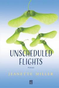 bokomslag Unscheduled Flights: Poems