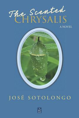 bokomslag The Scented Chrysalis