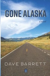 bokomslag Gone Alaska