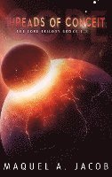 Maquel a. Jacob, Maquel A Jacob - Threads of Conceit: The Core Trilogy, Inbunden