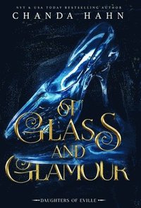 bokomslag Of Glass and Glamour