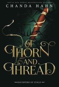 bokomslag Of Thorn and Thread