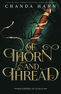 bokomslag Of Thorn and Thread
