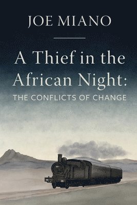 Joseph S Miano, Kika Dorsey - Thief in the African Night, Häftad
