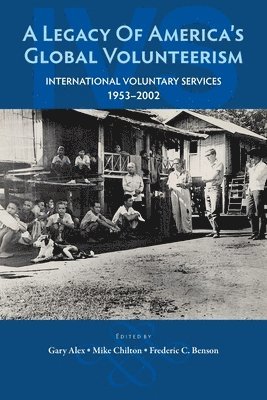 A Legacy of America's Global Volunteerism 1