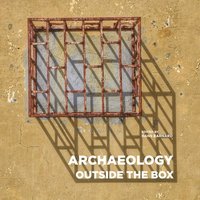 bokomslag Archaeology Outside the Box