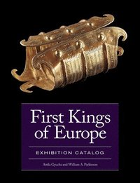 bokomslag First Kings of Europe Exhibition Catalog