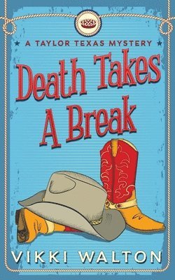 Vikki Walton - Death Takes A Break, Häftad