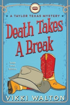 Death Takes A Break (Large Print) 1