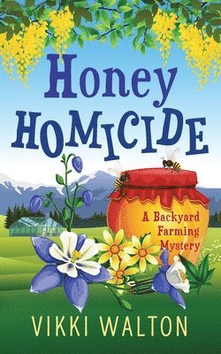 Vikki Walton - Honey Homicide, Häftad