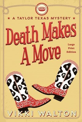 Vikki Walton - Death Makes A Move (Large Print), Häftad