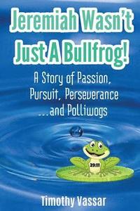 bokomslag Jeremiah Wasn't Just a Bullfrog