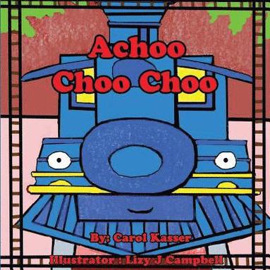 bokomslag Achoo Choo Choo