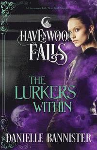 bokomslag The Lurkers Within: (A Havenwood Falls Novella)