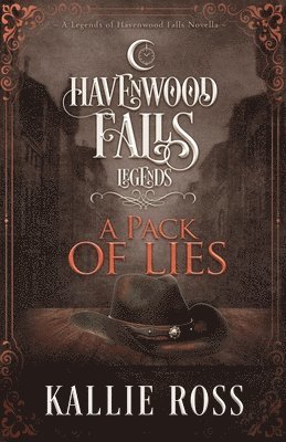 Havenwood Falls Collective, Kristie Cook, Liz Ferry - Pack of Lies, Häftad