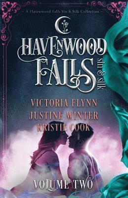 Havenwood Falls Sin & Silk Volume Two: A Havenwood Falls Sin & Silk Collection