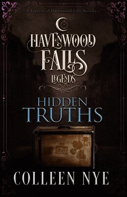 Havenwood Falls Collective, Kristie Cook, Liz Ferry - Hidden Truths, Häftad
