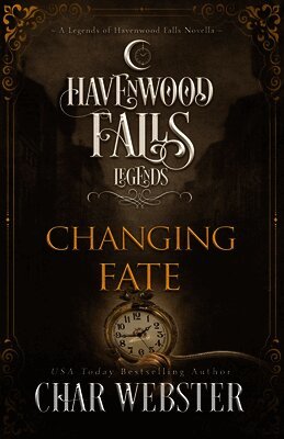 Havenwood Falls Collective, Kristie Cook, Liz Ferry - Changing Fate, Häftad