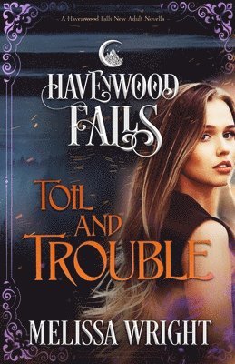 Havenwood Falls Collective, Kristie Cook, Liz Ferry - Toil & Trouble, Häftad