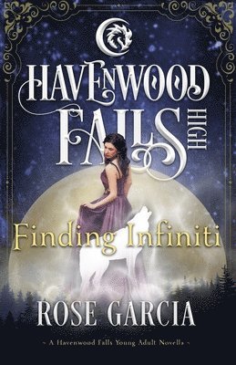 Havenwood Falls Collective, Kristie Cook, Liz Ferry - Finding Infiniti, Häftad