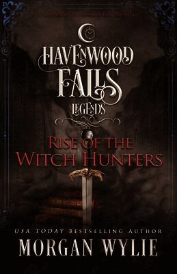 Havenwood Falls Collective, Kristie Cook, Liz Ferry - Rise of the Witch Hunters, Häftad