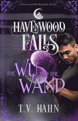 Havenwood Falls Collective, Kristie Cook, Liz Ferry - Wu & the Wand, Häftad