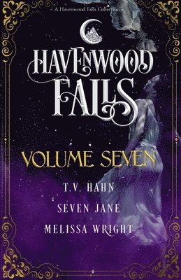 T V Hahn, Melissa Wright, Seven Jane - Havenwood Falls Volume Seven, Häftad