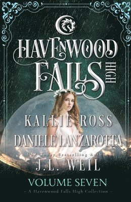 Havenwood Falls High Volume Seven: A Havenwood Falls High Collection 1