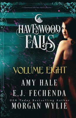 Morgan Wylie, Amy Hale, E J Fechenda - Havenwood Falls Volume Eight, Häftad