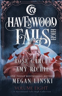Megan Linski, Rose Garcia, Amy Richie - Havenwood Falls High Volume Eight, Häftad