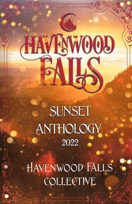 Havenwood Falls Sunset Anthology 2022 1