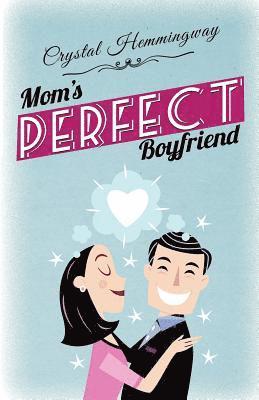 Mom's Perfect Boyfriend 1