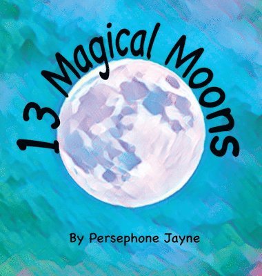 13 Magical Moons 1